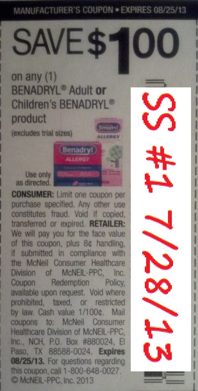 Save $1.00 on any (1) Benadryl Adult or Children's Benadryl product (Excludes trial size) Expires 08-25-2013