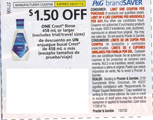 $1.50 Off One Crest Rinse 458 ml or larger (Excludes trial/travel sizes) Expires 08-31-2013