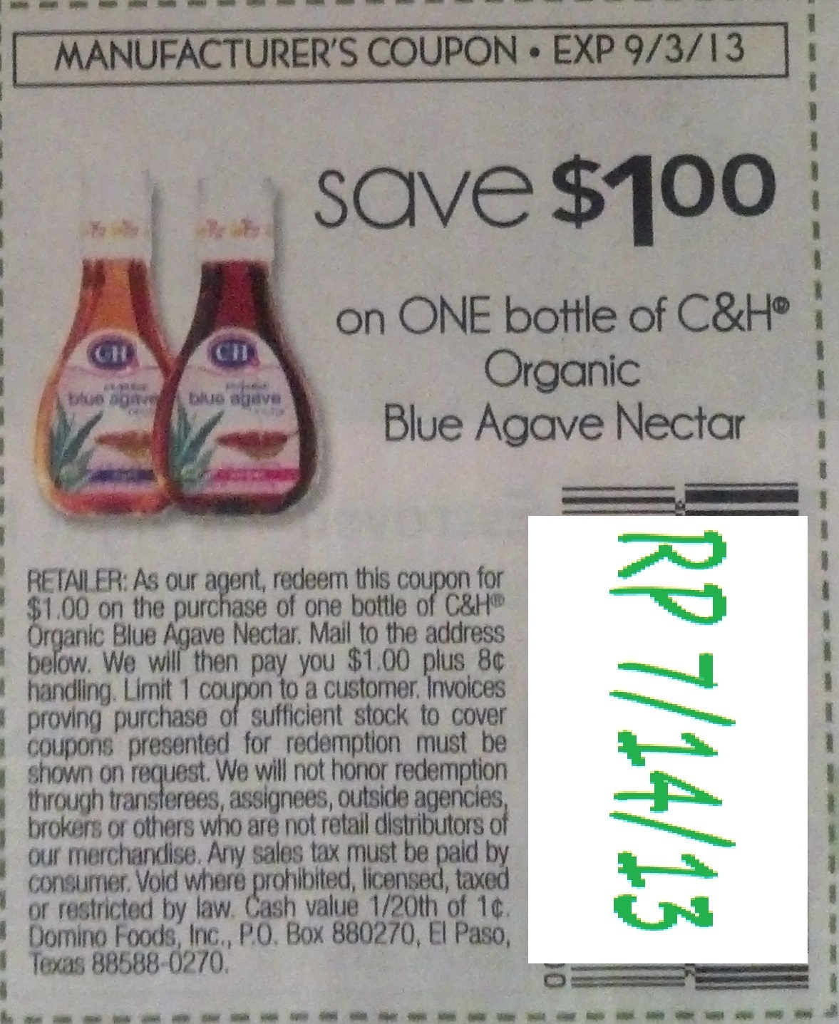 Save $1.00 on one bottle of C&H Organic Blue Agave Nectar Expires 09-03-2013