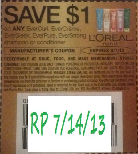 Save $1.00 on any L'Oreal Paris Evercurl, EverCreme, EverSleek, EverPure, EverStrong shamppo or Conditioner Expires 09/07/2013