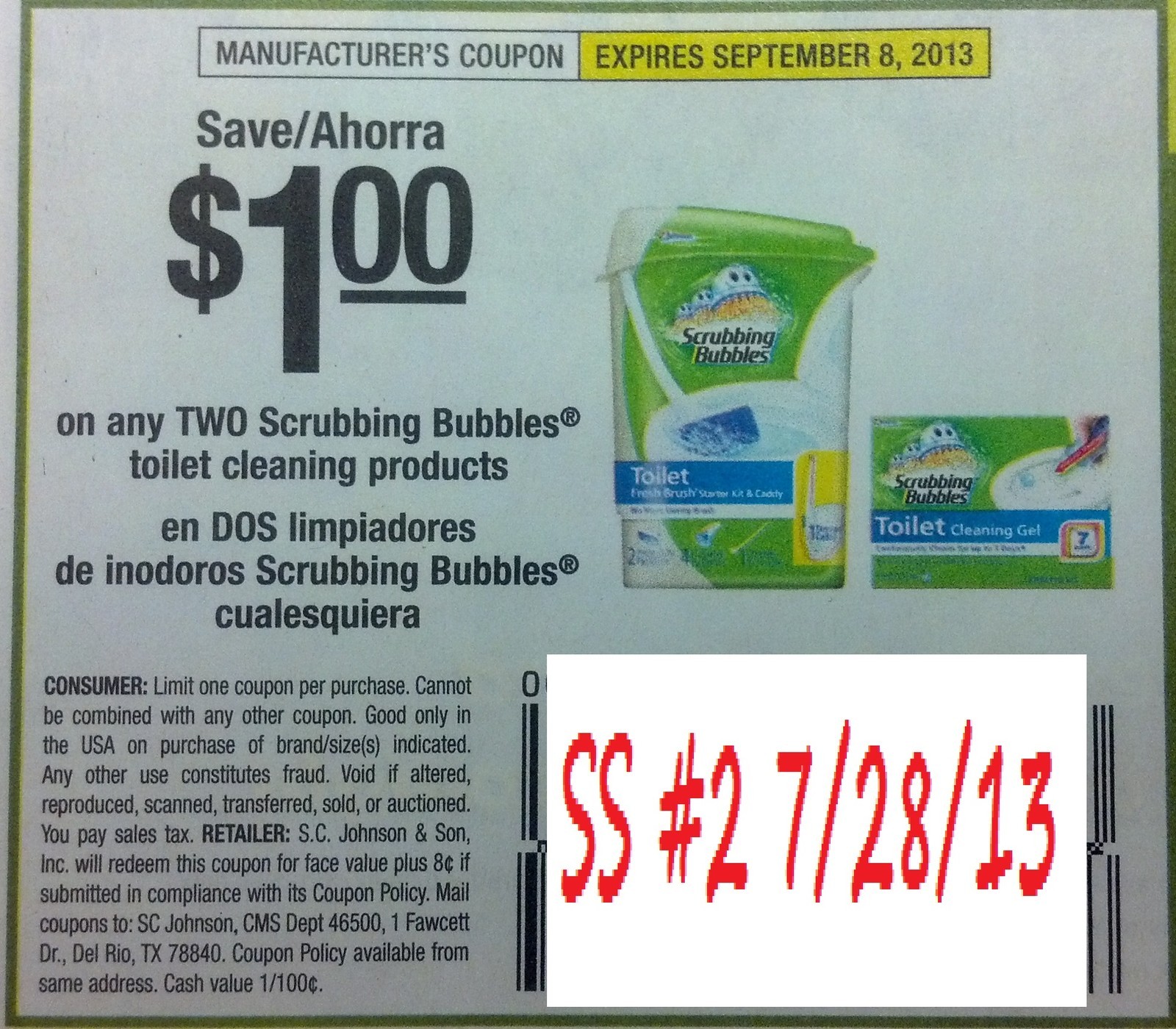 Save $1.00 on any TWO Scrubbing Bubbles toliet cleaning products Expires 09/08/2013