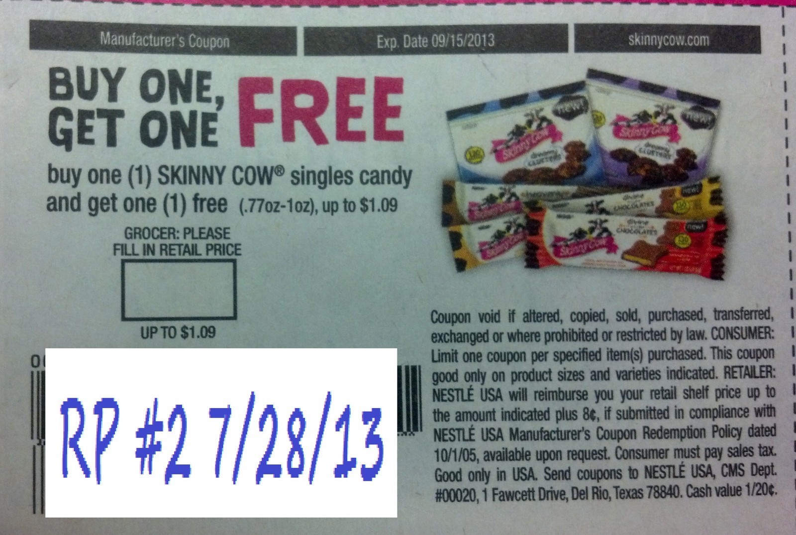 Buy one (1) Skinny Cow singles candy and get one (1) free (.77oz-1oz) up to $1.09 Expires 09/15/2013