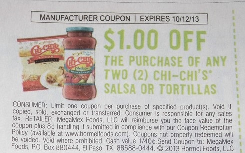 $1.00 off the purchase of any two (2) Chi-Chi's Salsa or Tortillas Expires 10/12/2013