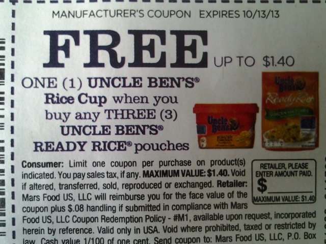 Free up to $1.40 one (1) Uncle Ben's Rice Cup when you buy any three (3) Uncle Ben's Ready Rice pouches Expires 10/13/2013