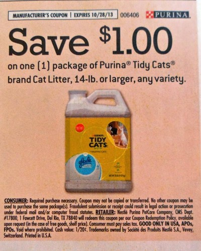 Save $1.00 on one (1) package of Purina Tidy Cats brand Cat liter 14lb or larger, any variety Expires 10/28/2013